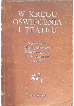 W kręgu oświecenia i teatru