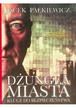 Dżungla miasta Klucz do bezpieczeństwa