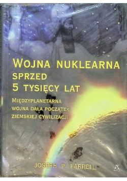 Wojna nuklearna sprzed 5 tysięcy lat