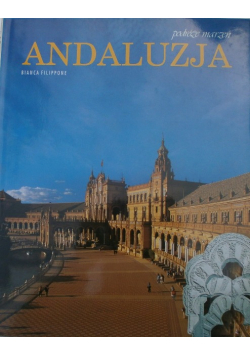 Andaluzja Podróże marzeń