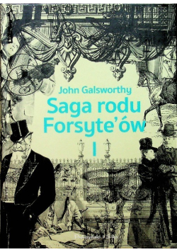 Saga rodu Forsyte' ów Tom 1 Posiadacz