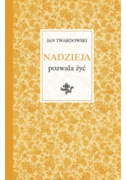 Nadzieja pozwala żyć