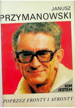 Kim Jestem Poprzez fronty i afronty