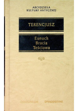Eunuch Bracia Teściowa
