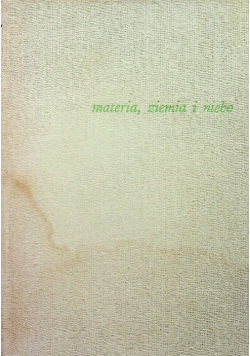 Materia ,ziemia i niebo