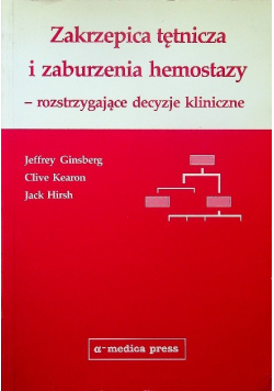 Zakrzepica tętnicza i zaburzenia hemostazy rozstrzygające decyzje kliniczne