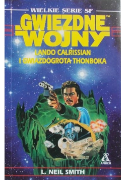 Gwiezdne wojny : Lando Calrissian i Gwiazdogrota Thonboka