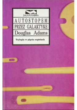 Autostopem przez Galaktykę