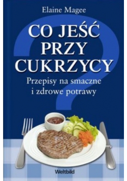 Co jeść przy cukrzycy