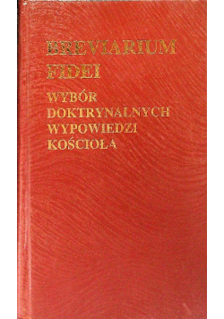 Breviarium fidei Wybór doktrynalnych wypowiedzi kościoła