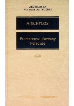 Prometeusz skowany Persowie