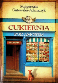 Cukiernia Pod Amorem Tom 2 Cieślakowie