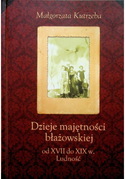 Dzieje majętności błażowskiej