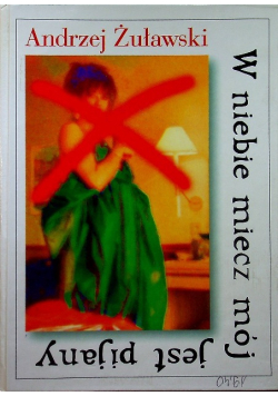 W niebie miecz mój jest pijany