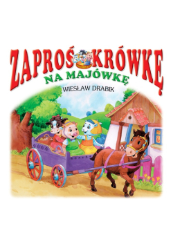 Zaproś krówkę na majówkę