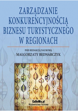 Zarządzanie konkurencyjnością biznesu turystyczneg