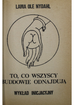 To co wszyscy buddowie odnajdują