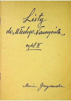 Listy do młodego nauczyciela Cykl II