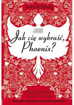 Jak cię wykraść Phoenix