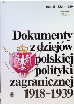 Dokumenty z dziejów Polskiej polityki zagranicznej 1918 - 1939 Tom 2