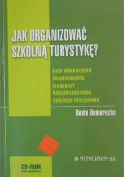 Jak organizować szkolną turystykę