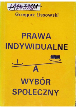 Prawa Indywidualne a wybór społeczny