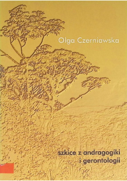 Szkice z andragogiki i gerontologii
