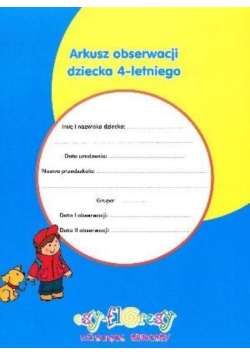 Arkusz obserwacji dziecka 4-letniego