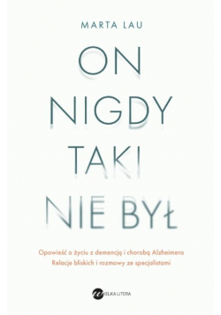 On nigdy taki nie był