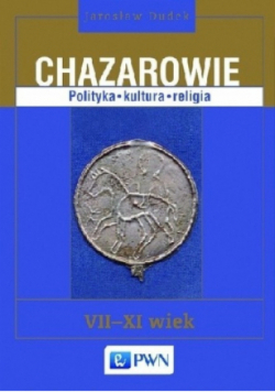 Chazarowie Polityka kultura religia