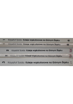 Koleje wąskotorowe na Górnym Śląsku Tom 1 do 3