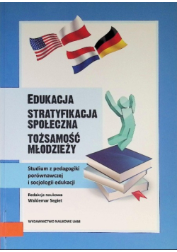 Edukacja Stratyfikacja społeczna Tożsamość młodzieży