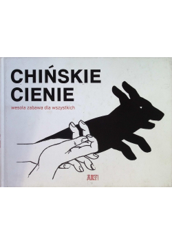 Chińskie Cienie  wesoła zabawa dla wszystkich