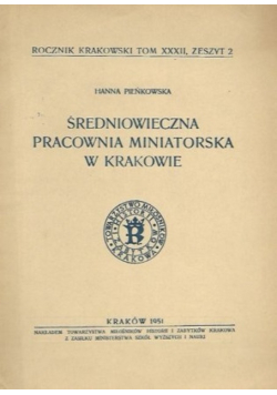 Średniowieczna pracownia miniatorska w Krakowie