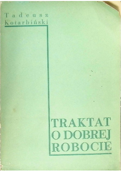 Traktat o dobrej robocie