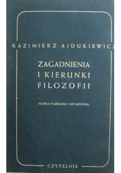 Zagadnienia i kierunki filozofii