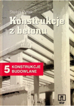 Konstrukcje z betonu 5 Konstrukcje budowlane