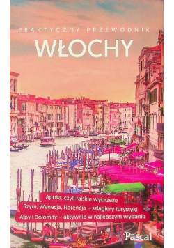 Praktyczny przewodnik Włochy