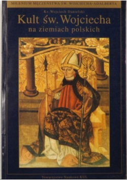 Kult św. Wojciecha na ziemiach polskich