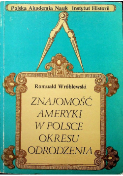 Znajomość Ameryki w Polsce okresu odrodzenia