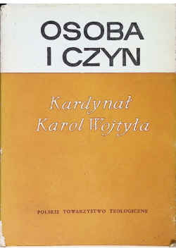 Osoba i czyn Kardynał Karol Wojtyła