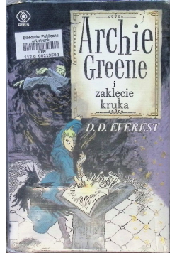 Archie Greene i zaklęcie kruka Tom 3