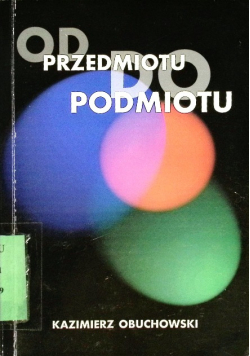 Od przedmiotu do podmiotu