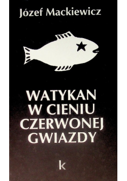 Watykan w cieniu czerwonej gwiazdy