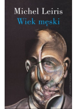 Wiek męski wraz z rozprawą. Literatura a tauromachia