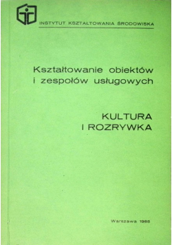 Kształtowanie obiektów i zespołów usługowych