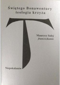 Świętego Bonawentury teologia krzyża