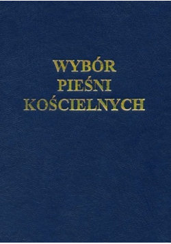 Wybór pieśni Kościelnych