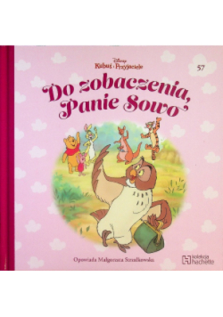 Kubuś i przyjaciele Tom 57 Do zobaczenia panie Sowo