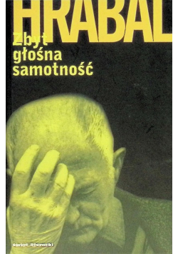 Zbyt głośna samotność